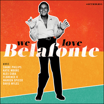 We love Belafonte - We Love Belafonte