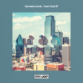 Demarkus Lewis - Yeah Yeah EP