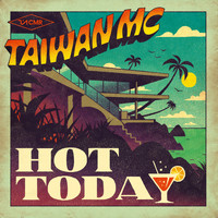 Taiwan Mc - Hot Today