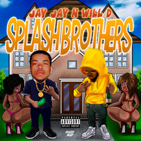 Jay Jay - Splash Brothers (Explicit)