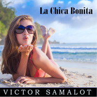 Victor Samalot - La Chica Bonita