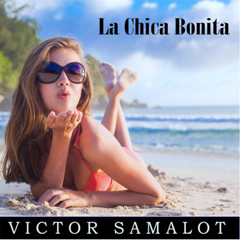 Victor Samalot - La Chica Bonita