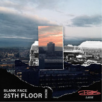 Blank Face - 25th Floor (Remix) [feat. Lasse] (Explicit)