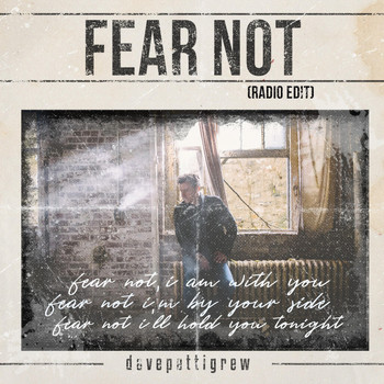 Dave Pettigrew - Fear Not (Radio Edit)