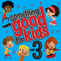 Steve James - Something Good for Kids, Vol. 3