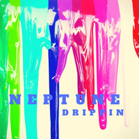 Neptune - Drippin' (Explicit)