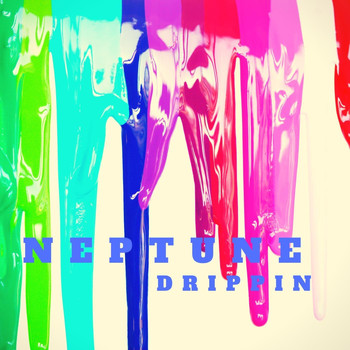 Neptune - Drippin' (Explicit)