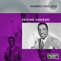 ERSKINE HAWKINS - Numero Uno Jazz