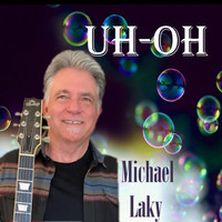 Michael Laky - Uh-Oh