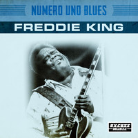Freddie King - Numero Uno Blues