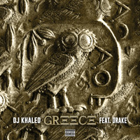 DJ Khaled feat. Drake - GREECE (Explicit)