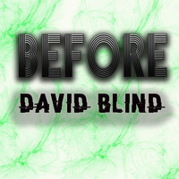 David Blind - Before