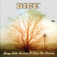Dice - Crazy Little Dreams and Maps for Ramona