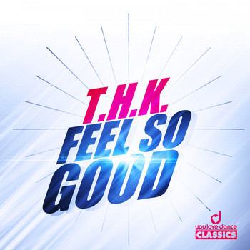 T.H.K. - Feel so Good