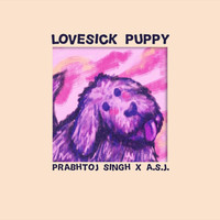 Prabhtoj Singh - Lovesick Puppy