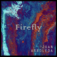 Juan Arboleda - Firefly