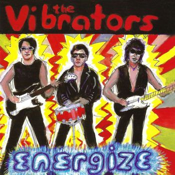 The Vibrators - Energize ((Remastered))