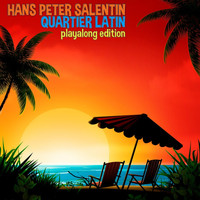 Hans Peter Salentin - Quartier Latin (Playalong Edition)