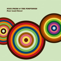 Nick Pride & The Pimptones - Four Leaf Clover