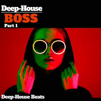 Various Artists - Deep Boss, Pt. 1 (Deep House Beats)