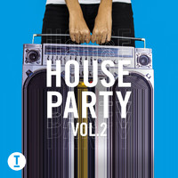 Various Artists - Toolroom House Party Vol. 2 (Explicit)