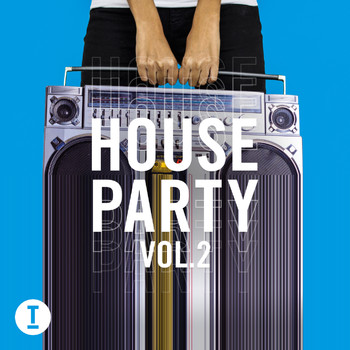 Various Artists - Toolroom House Party Vol. 2 (Explicit)
