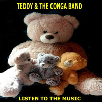 Teddy & The Conga Band - Listen to the Music