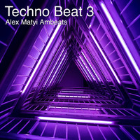 Alex Matyi Ambeats - Techno Beat 3