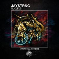 JAYSTRNG - Nucleous