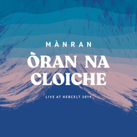 Mànran - Oran na Cloiche: Live at Heb Celt 2019