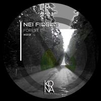 Nei Fidelis - Forest Ep
