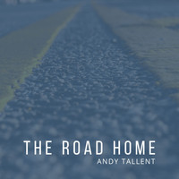 Andy Tallent - The Road Home