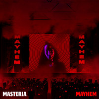 MASTERIA - Mayhem (Explicit)