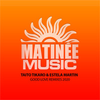 Taito Tikaro, Estela Martin - Good Love