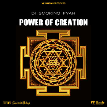 Di Smoking Fyah - Power of Creation (Explicit)