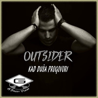 Outsider - Kad Dusa Progovori (Explicit)