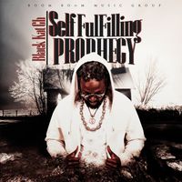 Black Kat GH - Self Fulfilling Prophecy (Explicit)