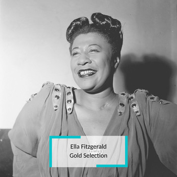 Ella Fitzgerald - Ella Fitzgerald - Gold Selection