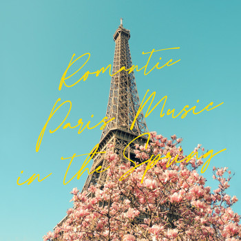 Various Artists - Romantic Paris Music in the Spring