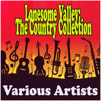 Various Artists - Lonesome Valley: The Country Collection