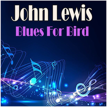John Lewis - Blues For Bird