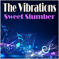 The Vibrations - Sweet Slumber
