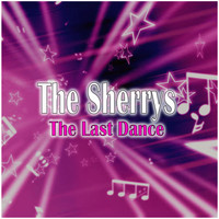 The Sherrys - The Last Dance