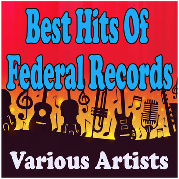Various Artists - Best Hits Of Federal Records