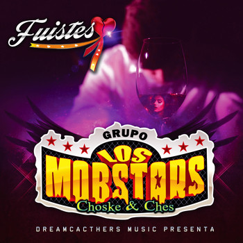 Los Mobstars, Choske and Ches - Fuistes