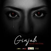 Ginjah - Murder She Cries