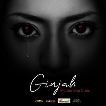 Ginjah - Murder She Cries