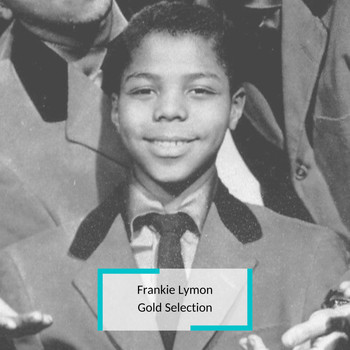 Frankie Lymon - Frankie Lymon - Gold Selection