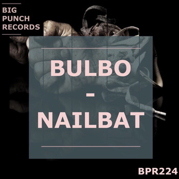 Bulbo - Nailbat