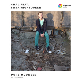 4Mal featuring Sista Nightqueen - Pure Mudness